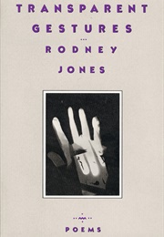 Transparent Gestures (Rodney Jones)