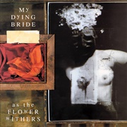 My Dying Bride - As the Flowers Withers