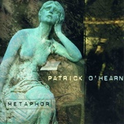 Patrick O&#39;Hearn - Metaphor