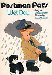 Postman Pat's Wet Day (John Cunliffe)