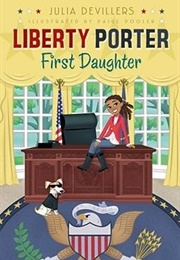 Liberty Porter, First Daughter (Julia Devillers)