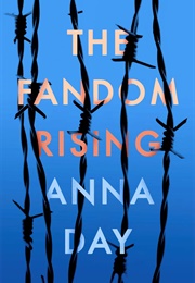 The Fandom Rising (Anna Day)