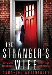 The Stranger&#39;s Wife (Anna-Lou Weatherley)
