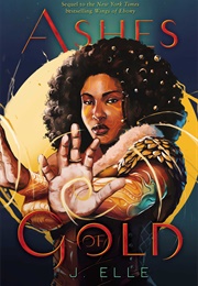 Ashes of Gold (J. Elle)