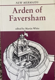 Arden of Faversham (Martin White, Ed.)