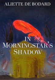In Morningstar's Shadow (Aliette De Bodard)