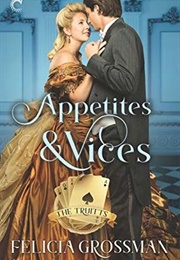 Appetites & Vices (Felicia Grossman)