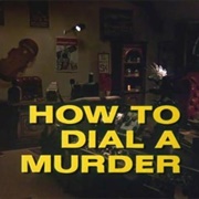 How to Dial a Murder