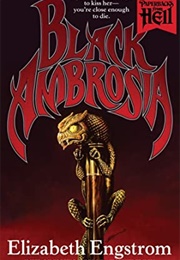 Black Ambrosia (Elizabeth Engstrom)