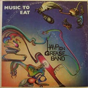 Music to Eat - Hampton Grease Band