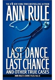 Last Dance, Last Chance (Ann Rule)