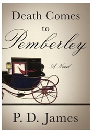 Death Comes to Pemberley (P.D. James)