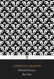 Orlando Furioso, Part Two (Ludovico Ariosto)