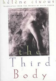 The Third Body (Hélène Cixous)