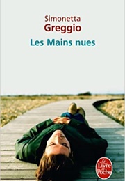 Les Mains Nues (Simonetta Greggio)