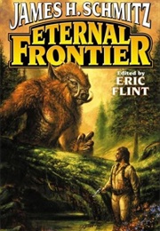 Eternal Frontier (James H. Schmitz)