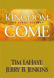 Kingdom Come (Tim Lahaye &amp; Jerry B. Jenkins)