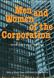 Men and Women of the Corporation (Rosabeth Moss Kanter)