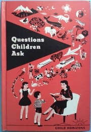 Questions Children Ask (.)