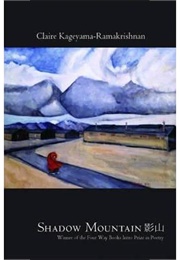 Shadow Mountain (Claire Kageyama-Ramakrishnan)