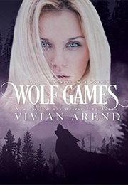 Wolf Games (Vivian Arend)