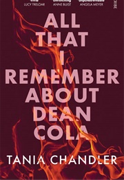 All That I Remember About Dean Cola (Tania Chandler)