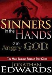 Sinners in the Hands of an Angry God (Jonathan Edwards)
