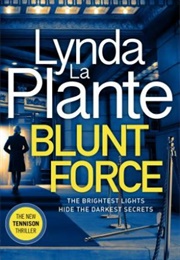 Blunt Force (Lynda La Plante)