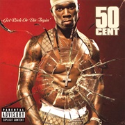 Get Rich or Die Tryin&#39; (50 Cent, 2003)