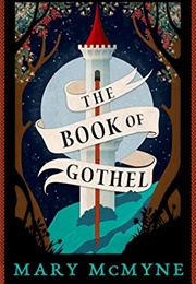 The Book of Gothel (Mary McMyne)