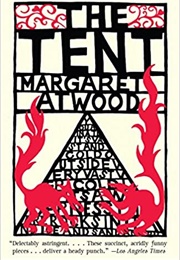 The Tent (Margaret Atwood)