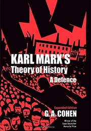 Karl Marx's Theory of History (G. A. Cohen)