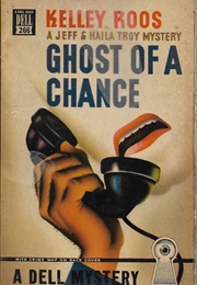 Ghost of a Chance (Kelley Roos)