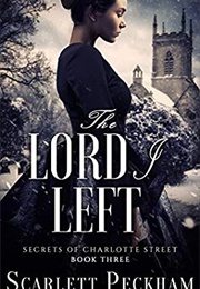 The Lord I Left (Scarlett Peckham)