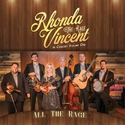 Rhonda Vincent &amp; the Rage, All the Rage