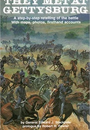 They Met at Gettysburg (Edward J. Stackpole)