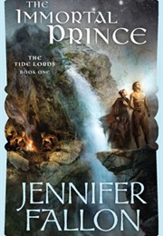 The Immortal Prince (Jennifer Fallon)