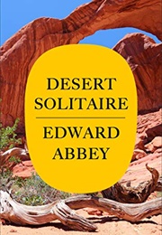 Desert Solitaire (Edward Abbey)