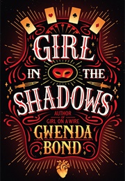 Girl in the Shadows (Gwenda Bond)