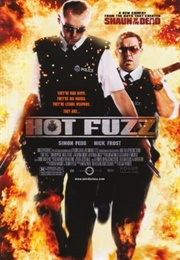 Hot Fuzz (2007)