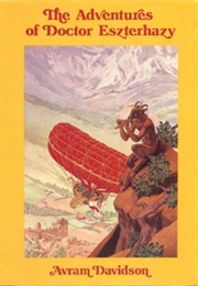 The Adventures of Doctor Eszterhazy (Avram Davidson)
