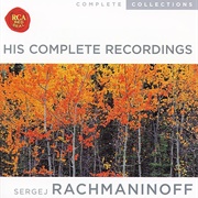 Sergei Rachmaninoff - His Complete Recordings