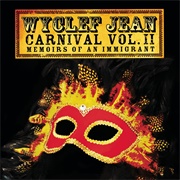 Carnival Vol. II: Memoirs of an Immigrant (Wyclef Jean, 2007)