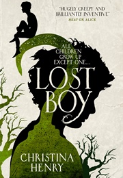 Lost Boy: The True Story of Captain Hook (Christina Henry)
