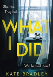 What I Did (Kate Bradley)