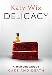 Delicacy (Katie Wix)