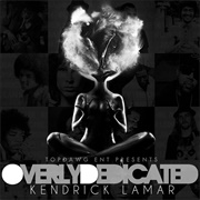 Overly Dedicated (Kendrick Lamar, 2010)