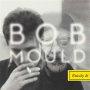 Bob Mould — Beauty & Ruin