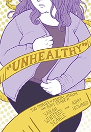 "Unhealthy": Two Stories of Mental Health and Body Image (Sarah Winifred Searle)