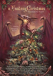 A Fantasy Christmas: Tales From the Hearth (Various Authors)